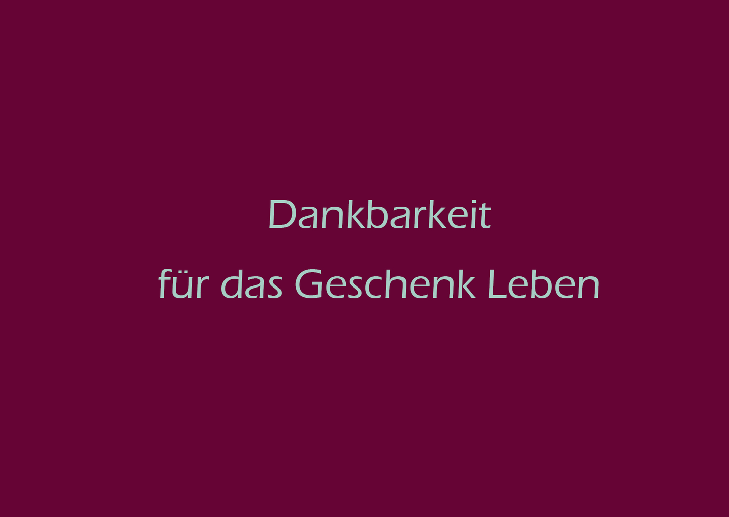 Dankbarkeit liebevoll-kreativ