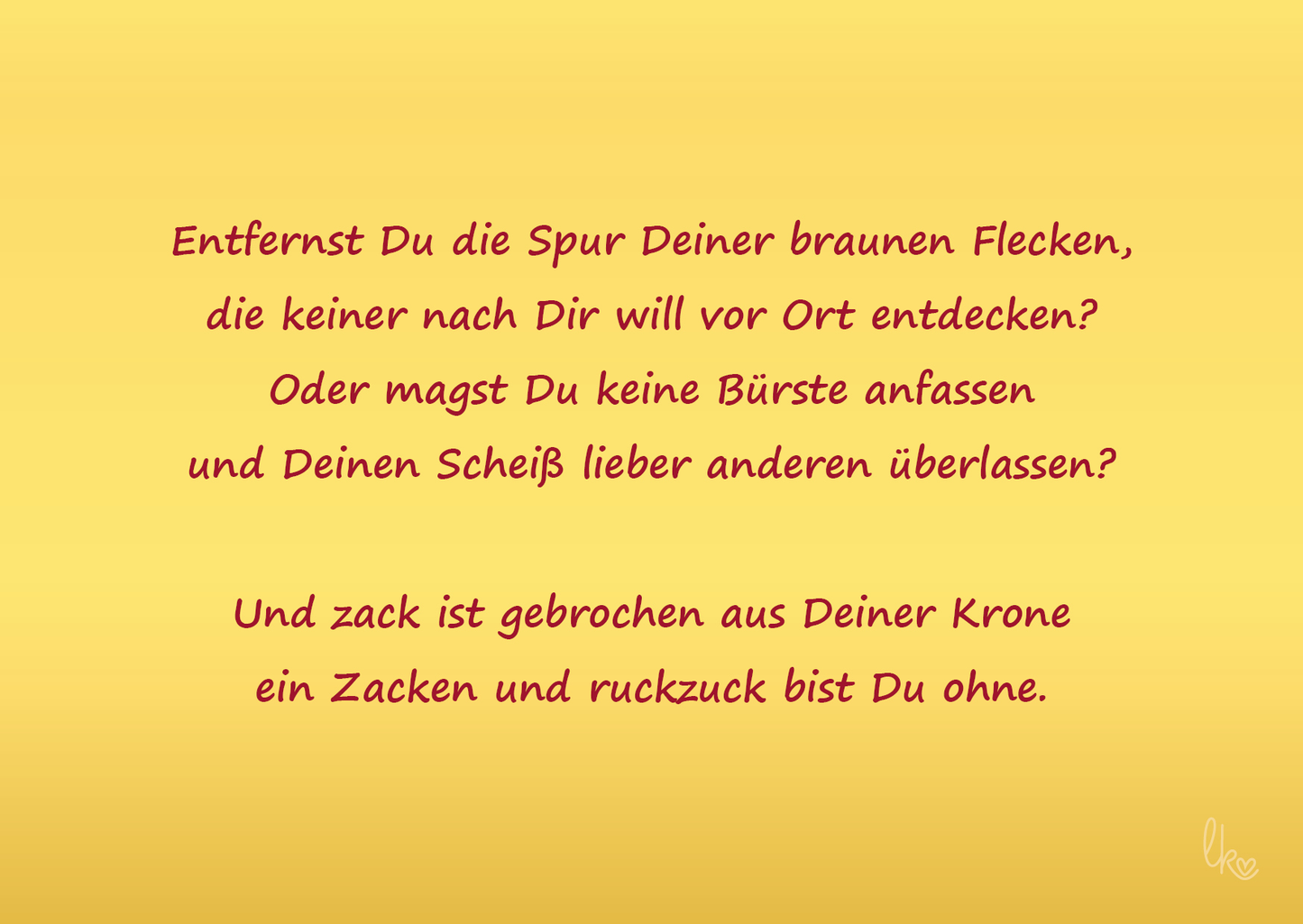 Die Zacken Deiner Krone liebevoll-kreativ