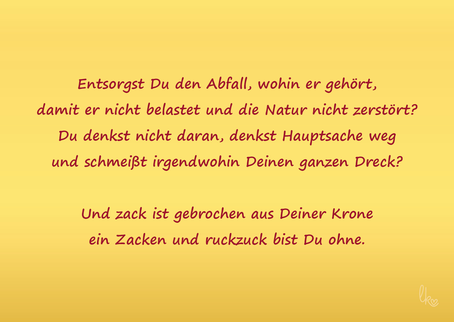 Die Zacken Deiner Krone liebevoll-kreativ