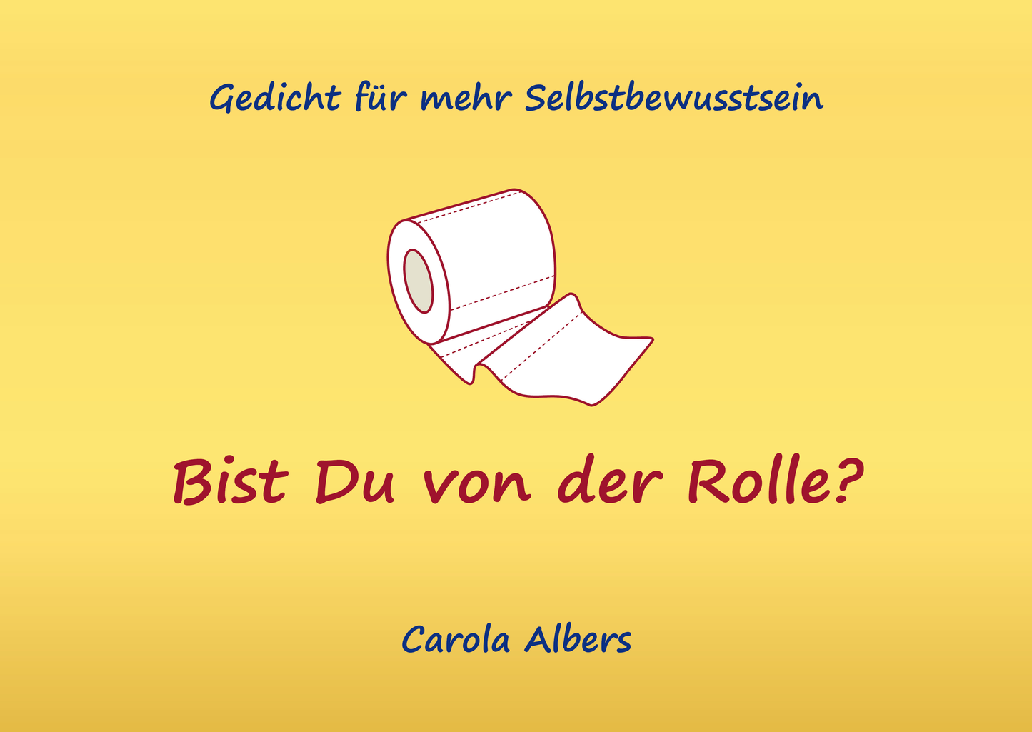 Bist Du von der Rolle? liebevoll-kreativ