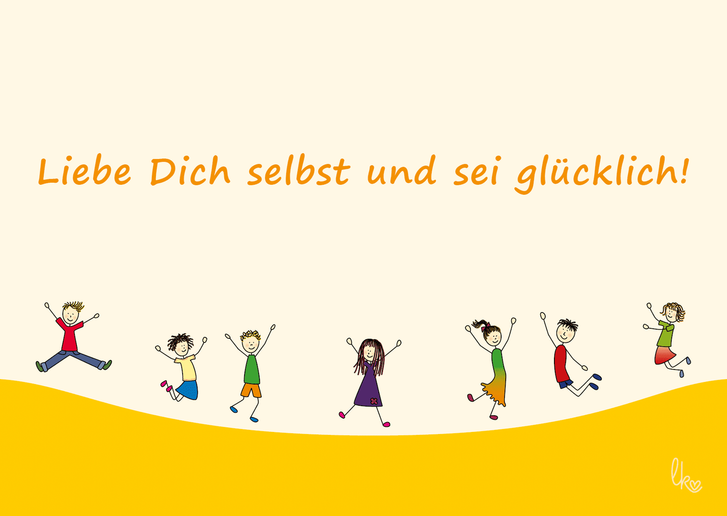 Postkarte - Liebe Dich selbst und sei glücklich! liebevoll-kreativ