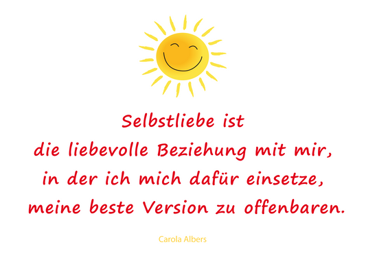 Selbstliebe ist ...
